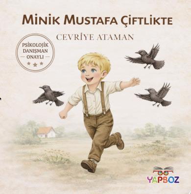 Büyük Atatürk’ün Çocukluğu Dizisi: Minik Mustafa Çiftlikte