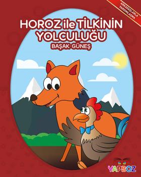 Horoz ile Tilkinin Yolculuğu