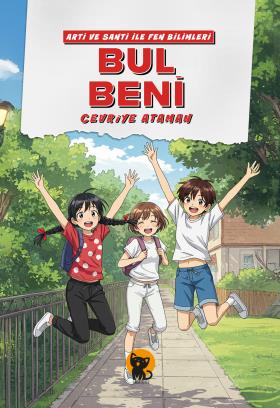 Arti ve Santi ile Fen Bilimleri: Bul Beni