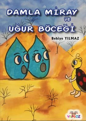 Damla Miray ve Uğur Böceği