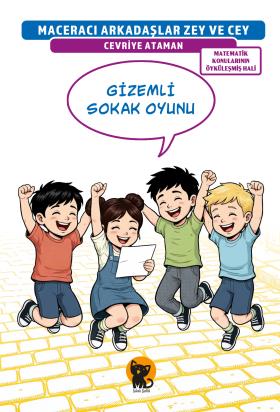 Maceracı Arkadaşlar Zey ve Cey: Gizemli Sokak Oyunu