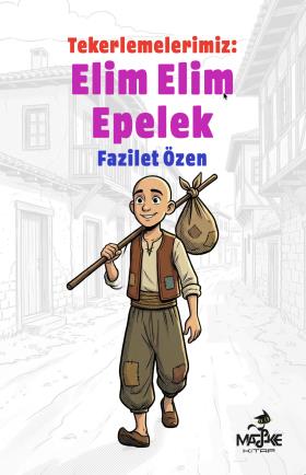 Tekerlemelerimiz: Elim Elim Epelek