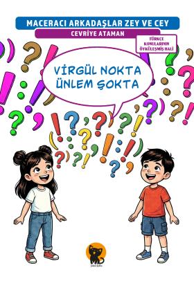 Maceracı Arkadaşlar Zey ve Cey: Virgül Nokta Ünlem Şokta