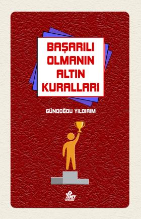 Başarılı Olmanın Altın Kuralları