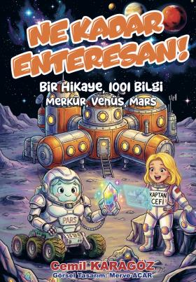 Ne Kadar Enteresan 2. Merkür, Venüs, Mars 