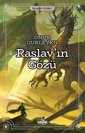 Gerçeğin Gözleri 1- Raslav'ın Gözü