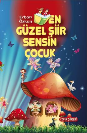 En Güzel Şiir Sensin Çocuk