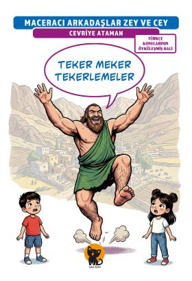 Maceracı Arkadaşlar Zey ve Cey: Teker Meker Tekerlemeler
